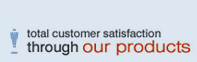 total customer satisfaction through our products